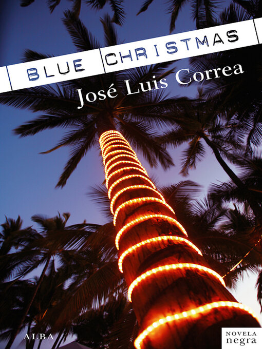 Title details for Blue Christmas by José Luis Correa Santana - Available